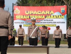 Kapolres Sergai Pimpin Upacara Sertijab, Kabag Ops, Kasat Intelkam, Kapolsek Tanjung Beringin, Kapolsek Kotarih